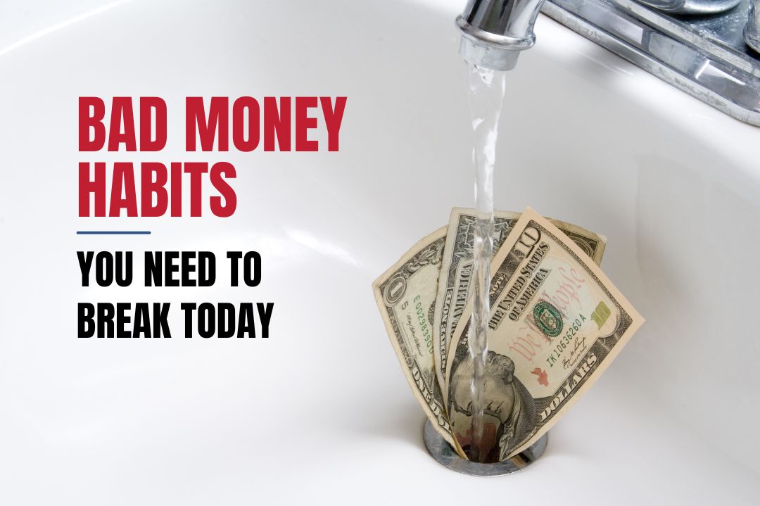 Bad Money Habits You Need To Break Today